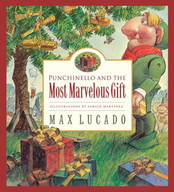 Image of Punchinello and the Most Marvelous Gift -Max Lucado’s Wemmicks #5