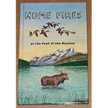 Image of Home Fires At The Foot of the Rockies Book 2