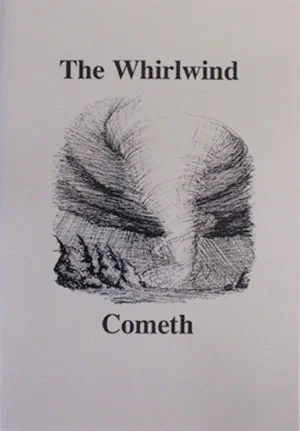 The Whirlwind Cometh
