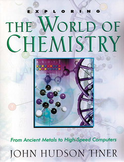Image of Exploring The World of Chemistry -From Ancient Metals to High-Speed Computers