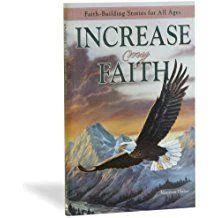 Increase my Faith -Faith Building Stories
