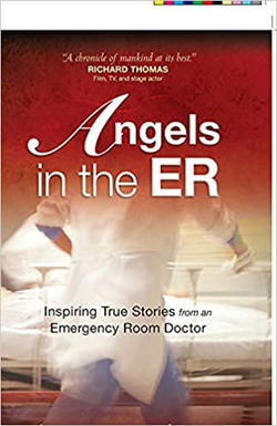 Image of Angels in the ER -Book 1 Inspiring True Stories from an Emergency Room Doctor