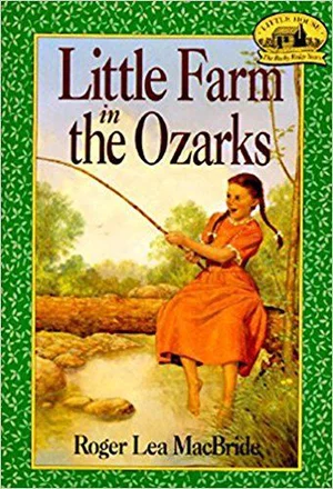 Little Farm in the Ozarks- The Rocky Ridge Years #2