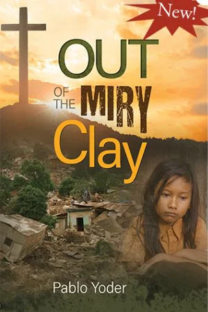 Out of the Miry Clay