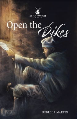Image of Open the Dikes – Dutch Freedom Series #2