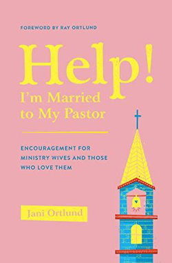 Image of Help! I’m Married to My Pastor: Encouragement for Ministry Wives