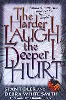 Image of HARDER I LAUGH THE DEEPER I HURT