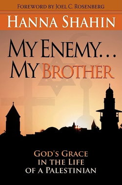 Image of My Enemy… My Brother: God’s Grace in the Life of a Palestinian