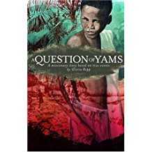 Image of A Question of Yams: A Missionary Story Based on True Events