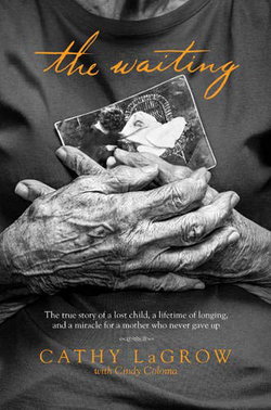 Image of The Waiting: The True Story of a Lost Child, a Lifetime of Longing,