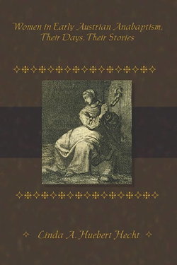 Image of WOMEN IN EARLY AUSTRIAN ANABAPTISM,