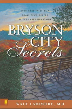 Image of Bryson City Secrets: Even More Tales of a Small-Town Doctor