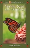 Image of Spring Days with the Moodys -Book 8 Moody Family Series