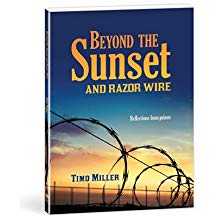 Beyond the Sunset and Razor Wire