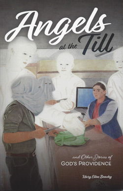 Image of Angels at the Till and Other Stories of God’s Providence