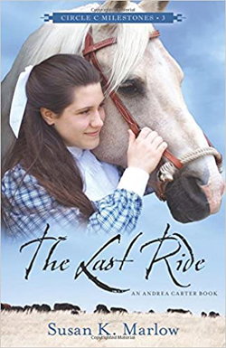 Image of The Last Ride: An Andrea Carter Book – Circle C Milestones #3