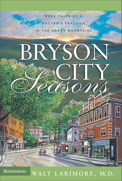 Image of Bryson City Seasons: More Tales of a Doctor’s Practice in the Smoky Mountains