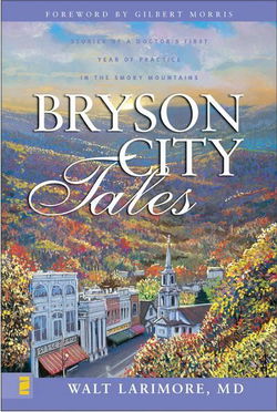 Image of Bryson City Tales: Stories of a Doctor’s First Year of Practice