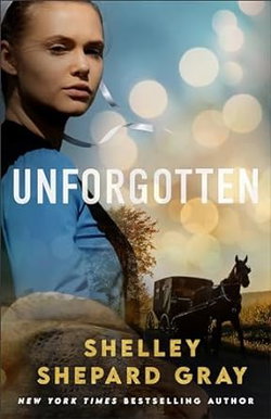 Image of Unforgotten By Shelley Shepard Gray