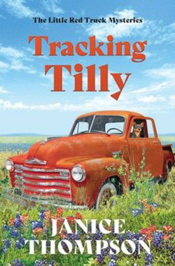 Image of Tracking Tilly: The Little Red Truck Mysteries #1