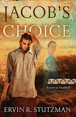 Image of Jacob’s Choice: Return to Northkill – Book 1