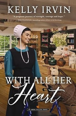 Image of With All Her Heart: An Amish Calling Novel