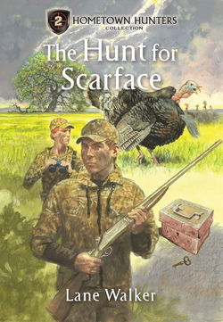 Image of The Hunt for Scarface – Hometown Hunters Collection #2