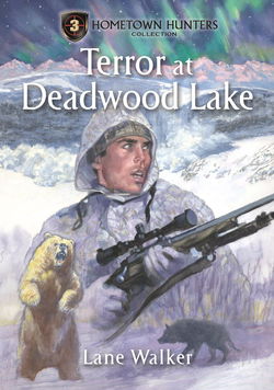 Image of Terror at Deadwood Lake – Hometown Hunters Collection #3