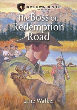 Image of The Boss on Redemption Road – Hometown Hunters Collection #4