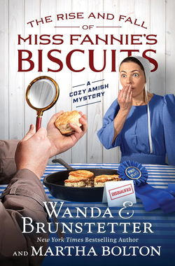 Image of The Rise and Fall of Miss Fannie’s Biscuits: A Cozy Amish Mystery