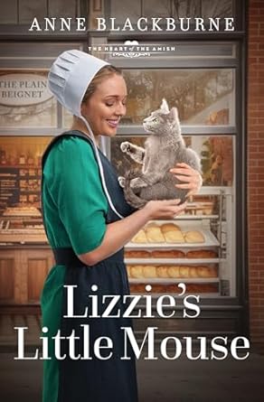 Lizzie's Little Mouse: Volume 8 (The Heart of the Amish)
