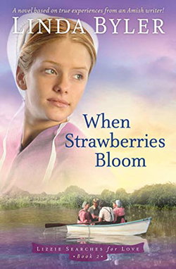 Image of When Strawberries Bloom: A Novel Based On True Experiences From