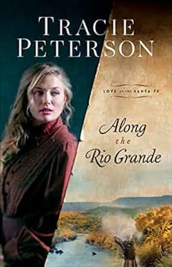 Image of Along the Rio Grande (Love on the Santa Fe #1)