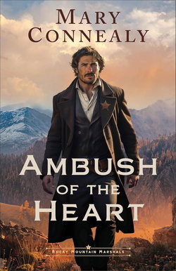 Image of Ambush of the Heart (Rocky Mountain Marshals #1)