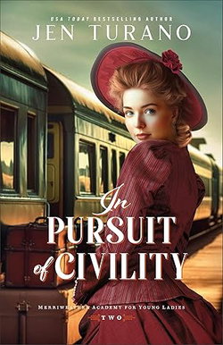 Image of In Pursuit of Civility (Merriweather Academy for Young Ladies #2)