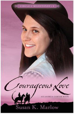 Image of Courageous Love: An Andrea Carter Book -Circle C Milestones #4