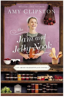 Image of The Jam and Jelly Nook (Amish Marketplace Novel #4)