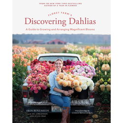Image of Floret Farm’s Discovering Dahlias: A Guide to Growing