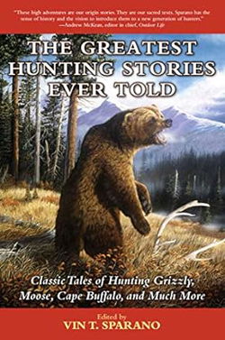 Image of The Greatest Hunting Stories Ever Told: Classic Tales of Hunting