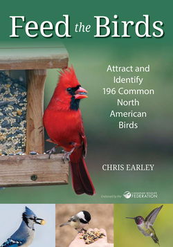 Image of Feed the Birds: Attract and Identify 196 Common North American Birds