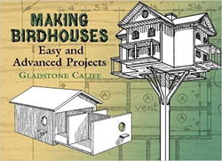 Image of Making Birdhouses : Easy and Advanced Projects