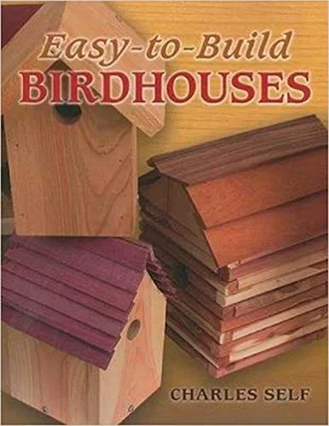 Easy to Build Birdhouses