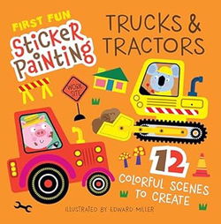 Image of First Fun Sticker Painting: Trucks & Tractors: 12 Colorful Scenes to Create
