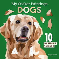 Image of My Sticker Paintings: Dogs: 10 Incredible Canines