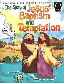 Image of The Story of Jesus’ Baptism and Temptation – Arch Books