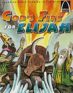 Image of God’s Fire for Elijah – Arch Books