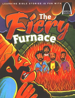 Image of The Fiery Furnace -Arch Books