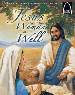 Image of Jesus and the Woman at the Well -Arch Books Bible Story