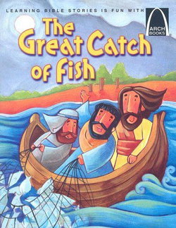 Image of The Great Catch of Fish – Arch Books