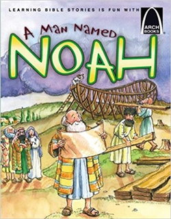 Image of A Man Named Noah – Arch Book
